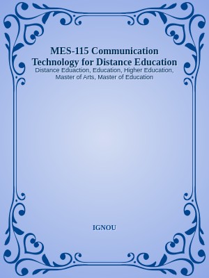 MES-115 Communication Technology for Distance Education